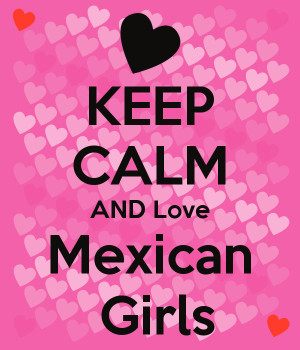 Keep Calm And Love Mexican