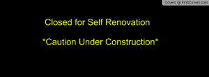 closed for self renovation *caution under construction* , Pictures