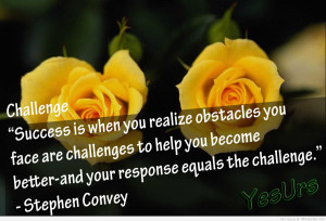 Quotes About A Challenge Challenge Quote