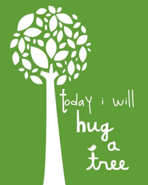 treehugger :) Hug a tree! Sign up! motleygreen.com