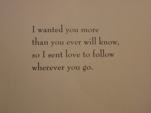 Wherever you are, my love will find you