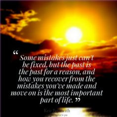 Quotes About The Past Mistakes | of quotes Some mistakes just can\'t ...
