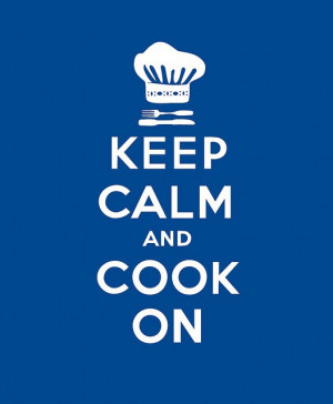 Wordless Wednesday - Keep Calm and Cook On