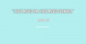 quote-Amber-Frey-i-have-moved-on-i-have-moved-87160.png