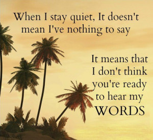 Myspace Graphics > Life Quotes > when i stay quiet Graphic
