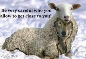 Devil in Sheep's Clothing Quotes | The Bible tells us that the devil ...
