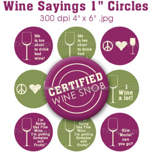 Wine Sayings Bottle Cap Digital Art Collage Set 1 Inch Circle Stickers ...