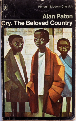Cry, The Beloved Country. Read this in Kenya. Such a moving, powerful ...