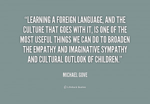 quote-Michael-Gove-learning-a-foreign-language-and-the-culture-170038 ...