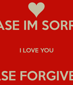 JASE IM SORRY I LOVE YOU PLEASE FORGIVE ME?