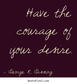 success quote from george r gissing design your own success quote ...