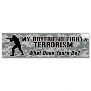 My Boyfriend Fights Terrorism Military Girlfriend Car Bumper Sticker
