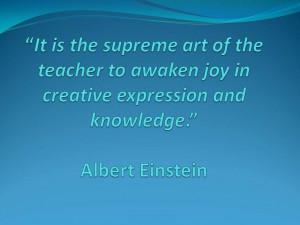 Quotes about teaching by Albert Einstein