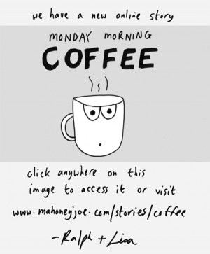 Monday Morning Coffee Quotes View monday morning coffee