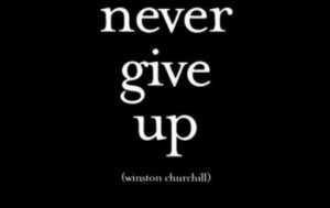 Never Give Up – A Man’s Guide to Getting Back Up