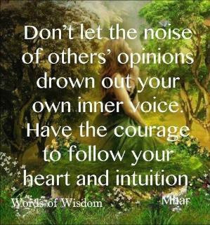 trust yourself first, pay attention to your intuition & listen to your ...