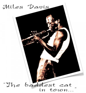 second page of jazz quotes miles davis quotes 1926 1991