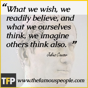 Famous Quotes From Julius Caesar