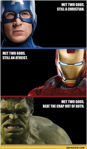 ... an atheist / Captain America :: Iron Man :: Hulk :: avengers :: faith