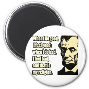 Lincoln Good Bad Religion Quote Magnets