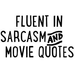 fluent_in_sarcasm_and_movie_quotes_travel_mug.jpg?height=250&width=250 ...
