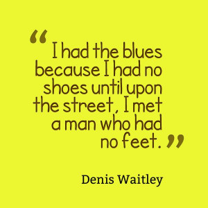 Quote by Denis Waitley! #footcare