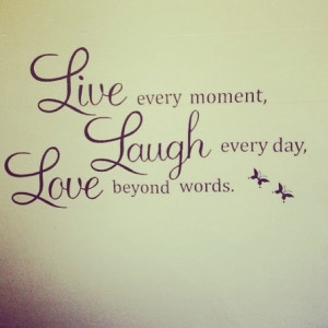 Trying to live with this motto every day. :)