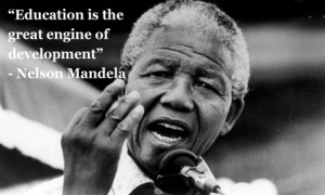 Education is the... Nelson Mandela