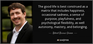 Best Robert Biswas-Diener Quotes | A-Z Quotes