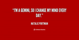 File Name : quote-Natalie-Portman-im-a-gemini-so-i-change-my-98093.png ...