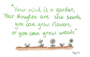 your mind is a garden