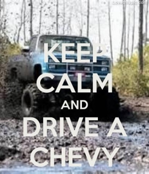 Keep calm and drive a chevy