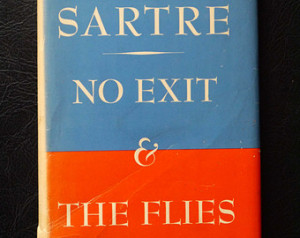 Jean-Paul Sartre No Exit & The Flie s 1947 ...