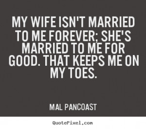 ... my toes mal pancoast more inspirational quotes life quotes love quotes