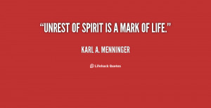 quote-Karl-A.-Menninger-unrest-of-spirit-is-a-mark-of-39623.png