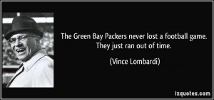 The Green Bay Packers never lost a football game. They just ran out of ...