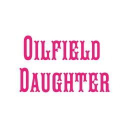 oilfield_daughter_magnet_greeting_card.jpg?height=250&width=250 ...