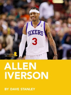 Allen Iverson: A Biography