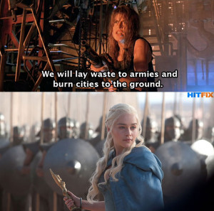 Game Of Thrones' Quotes Proving Daenerys and Sarah Connor Are The ...