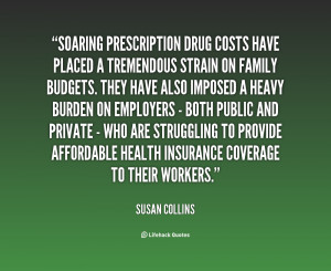 quote-Susan-Collins-soaring-prescription-drug-costs-have-placed-a ...