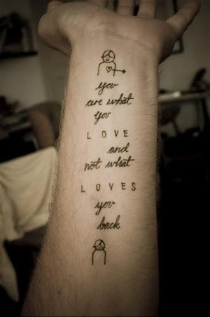 tattoo-quotes-you are what you love