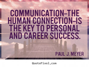 Communication Is Key Quotes. QuotesGram