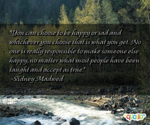 ... what most people have been taught and accept as true. -Sidney Madwed