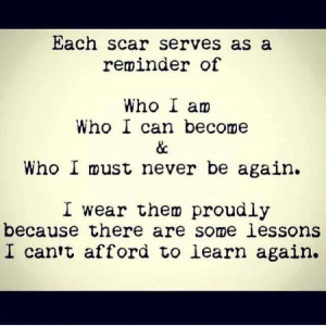 Wearing scars proudly