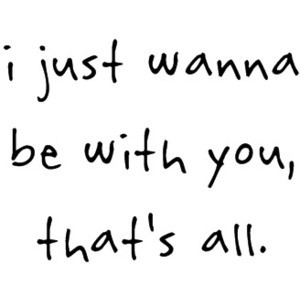 just wanna be with you. - Love Quotes Scarves