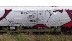 ... quotes get some freight trains artist photo spray paint alone_in_the