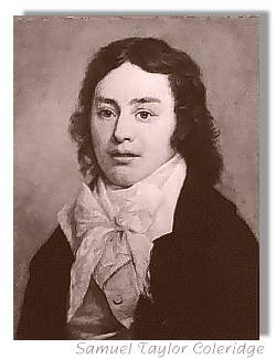 Samuel Taylor Coleridge...