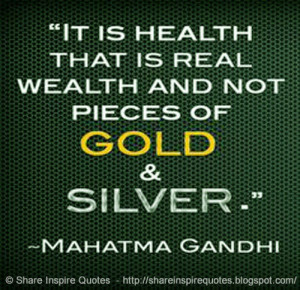 mahatma gandhi quotes health quotes wealth and famous quotes