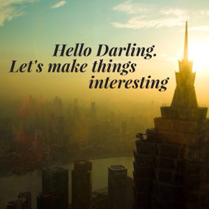 Hello Darling Quote Quote #41~hello darling.