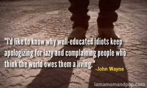 John Wayne had it figured out. #quotes